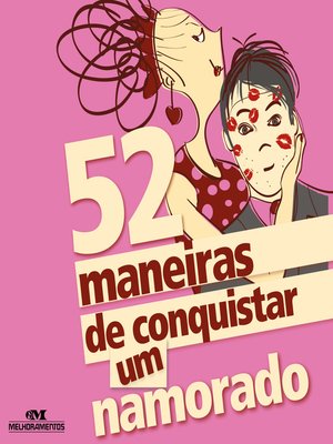 cover image of 52 maneiras de conquistar um namorado